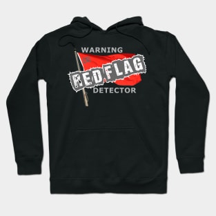 red flag bs warning detector Hoodie